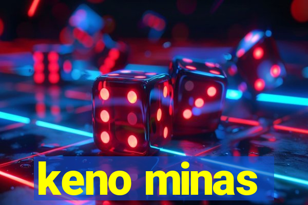 keno minas